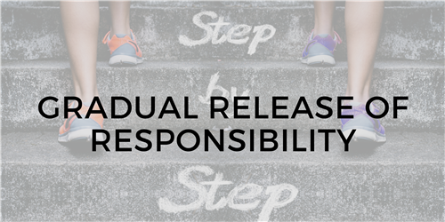Gradual Release of Responsibility